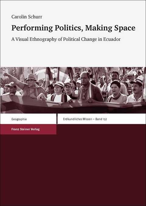 Performing Politics, Making Space - Carolin Schurr