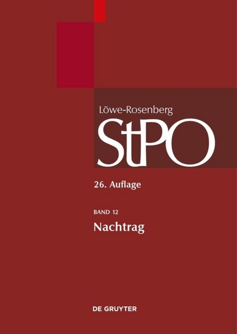 L&ouml;we/Rosenberg. Die Strafproze&szlig;ordnung und das Gerichtsverfassungsgesetz / Nachtrag - 