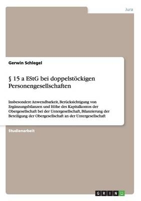 &sect;   15 a EStG bei doppelst&ouml;ckigen Personengesellschaften - Gerwin Schlegel