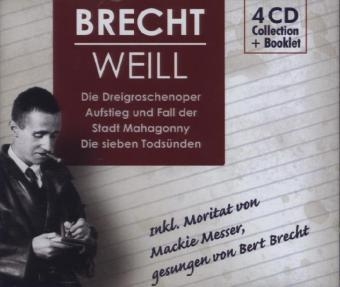 Die Dreigroschenoper, Aufstieg und Fall der Stadt Mahagonny, Die sieben Tods&uuml;nden, 4 Audio-CDs - Kurt Weill, Bertolt Brecht