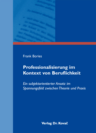Professionalisierung im Kontext von Beruflichkeit