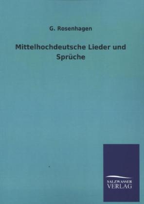 Mittelhochdeutsche Lieder und Sprüche