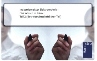 Industriemeister Elektrotechnik - Das Wissen in Kürze