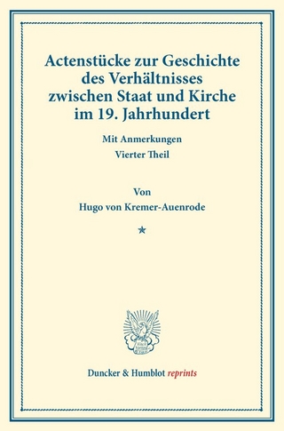 Actenstücke zur Geschichte des Verhältnisses zwischen Staat und Kirche im 19. Jahrhundert.