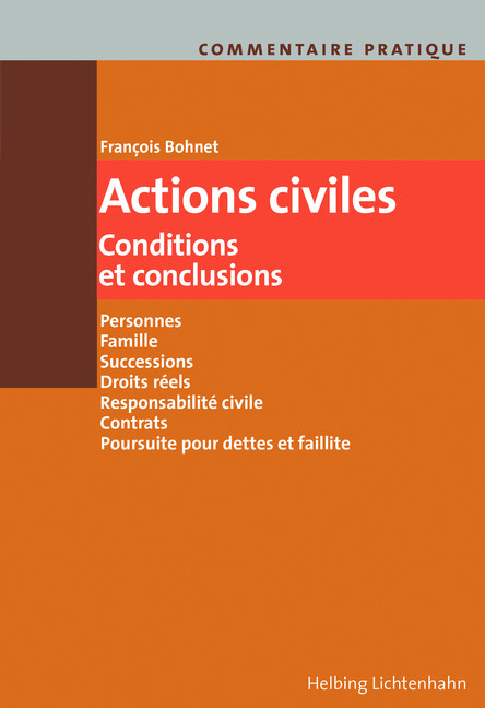 Actions civiles - Conditions et conclusions - Fran&ccedil;ois Bohnet