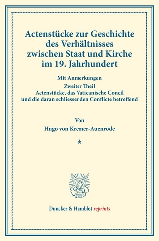 Actenstücke zur Geschichte des Verhältnisses zwischen Staat und Kirche im 19. Jahrhundert.