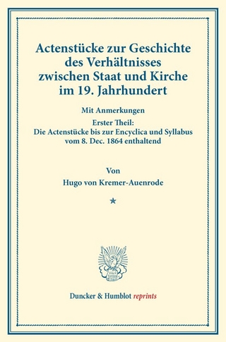 Actenstücke zur Geschichte des Verhältnisses zwischen Staat und Kirche im 19. Jahrhundert.