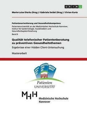 QualitÃ¤t telefonischer Patientenberatung zu prÃ¤ventiven Gesundheitsthemen