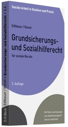 Grundsicherungs- und Sozialhilferecht f&uuml;r soziale Berufe - Richard Edtbauer, Winfried Kievel