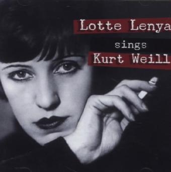 Lotte Leyna sings Kurt Weill, 1 Audio-CD - Kurt Weill