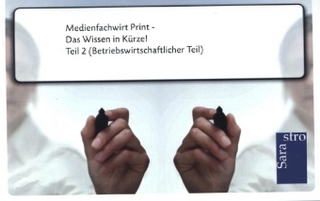 Medienfachwirt Print - Das Wissen in Kürze