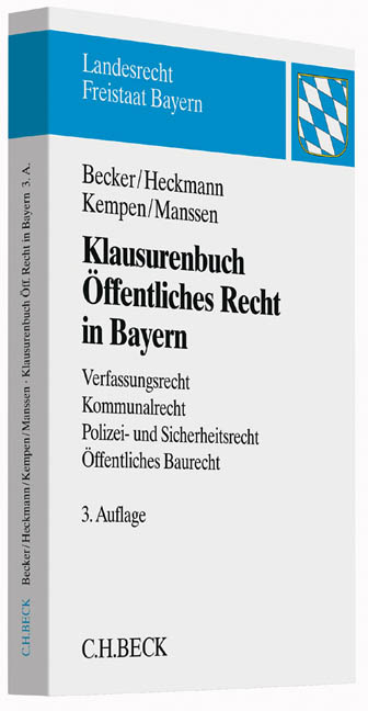 Klausurenbuch &Ouml;ffentliches Recht in Bayern - Ulrich Becker, Dirk Heckmann, Bernhard Kempen, Gerrit Manssen