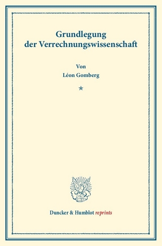 Grundlegung der Verrechnungswissenschaft.