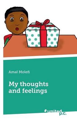 My thoughts and feelings
