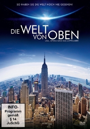 Die Welt von oben - USA, Afrika und das Mittelmeer, 1 DVD