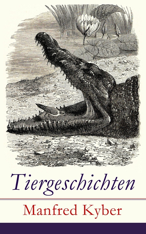 Tiergeschichten - Manfred Kyber
