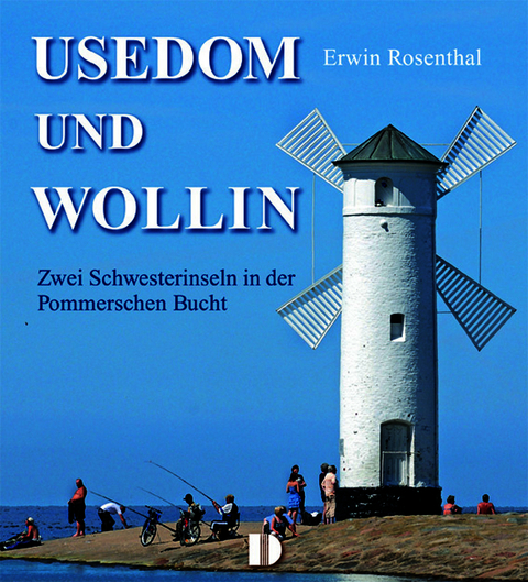Bildband Usedom und Wollin - Erwin Rosenthal