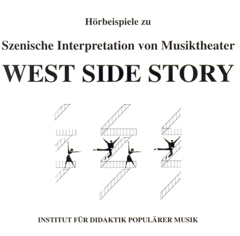 Szenische Interpretation: West Side Story - Wolfgang Martin Stroh, Markus Kosuch