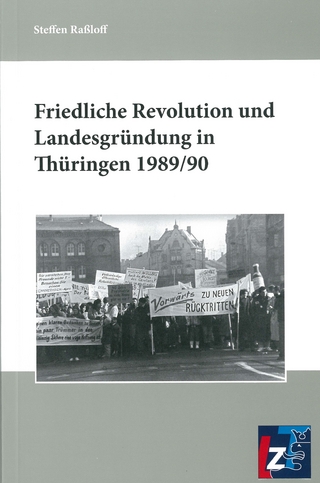 Friedliche Revolution und Landesgründung in Thüringen 1989/90