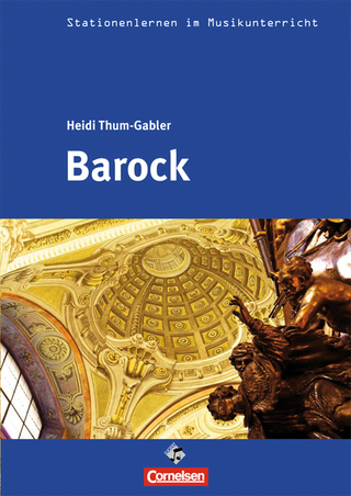 Stationenlernen im Musikunterricht - Barock (Heft inkl. CD)