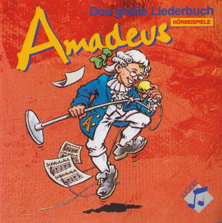 Amadeus - Das grosse Liederbuch / Amadeus - Das große Liederbuch