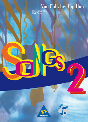 Songs von Folk bis Hip Hop 2 - Dirk Zuther, Horst L&ouml;ppmann