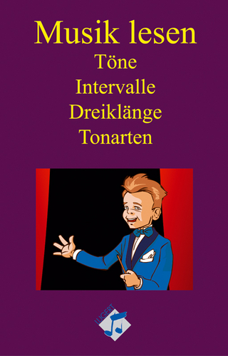 Musik lesen - Töne, Intervalle, Dreiklänge, Tonarten