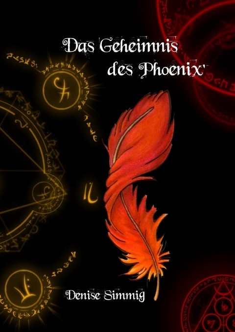 Das Geheimnis des Ph&ouml;nix' - Denise Simmig