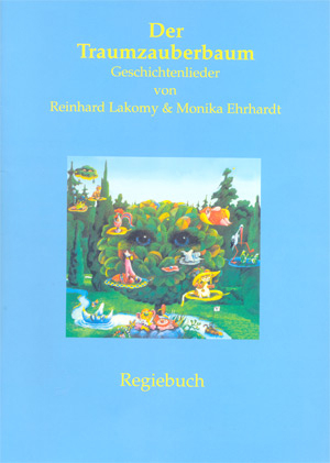 Der Traumzauberbaum - Reinhard Lacomy, Monika Ehrhardt