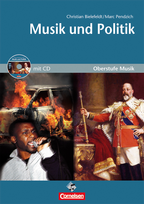 Oberstufe Musik: Musik und Politik (Mediapaket; Sch&uuml;lerheft mit CD)