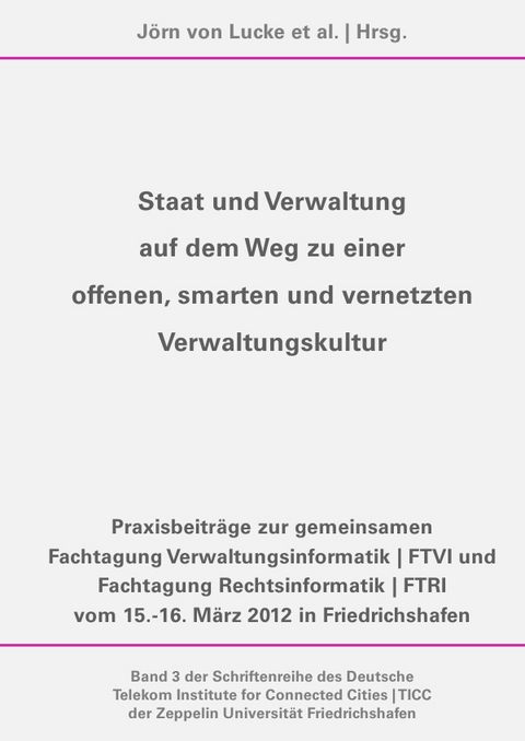 Staat und Verwaltung auf dem Weg zu einer offenen, smarten und vernetzten Verwaltungskultur - 