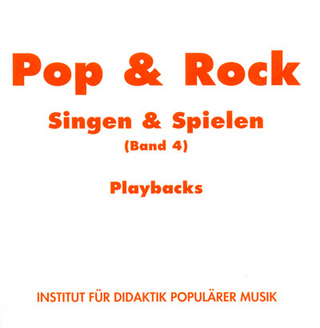Pop & Rock - Singen & Spielen. Materialien für den Musikunterricht in den Klassen 5 bis 10 / Pop & Rock - Singen und Spielen 4