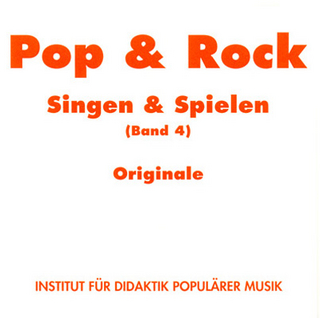 Pop & Rock - Singen & Spielen. Materialien für den Musikunterricht in den Klassen 5 bis 10 / Pop & Rock - Singen und Spielen 4