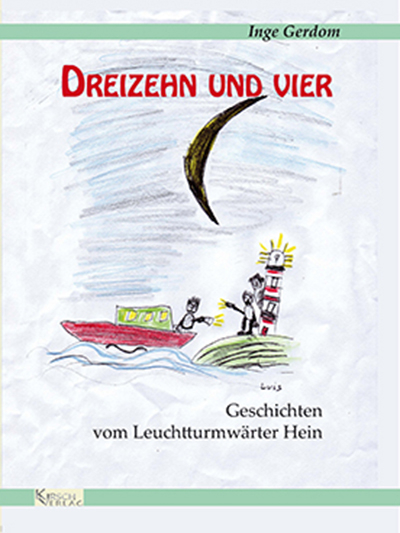 Dreizehn und Vier - Inge Gerdom