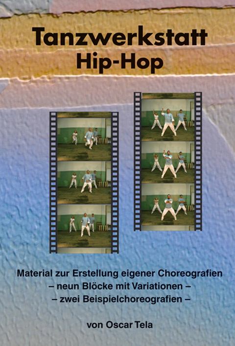Tanzwerkstatt Hip-Hop DVD - Oscar Tela
