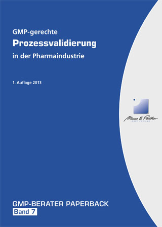 GMP-gerechte Prozessvalidierung in der Pharmaindustrie