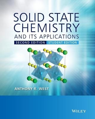 Solid State Chemistry and its Applications - Anthony R. West