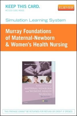 Simulation Learning System for Murray: Foundations of Maternal-Newborn & Women's Health Nursing (User Guide and Access Code)