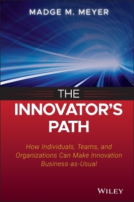 The Innovator's Path - Madge M. Meyer