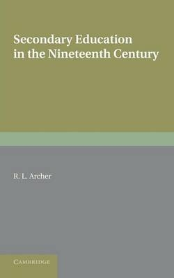Contributions to the History of Education: Volume 5, Secondary Education in the Nineteenth Century