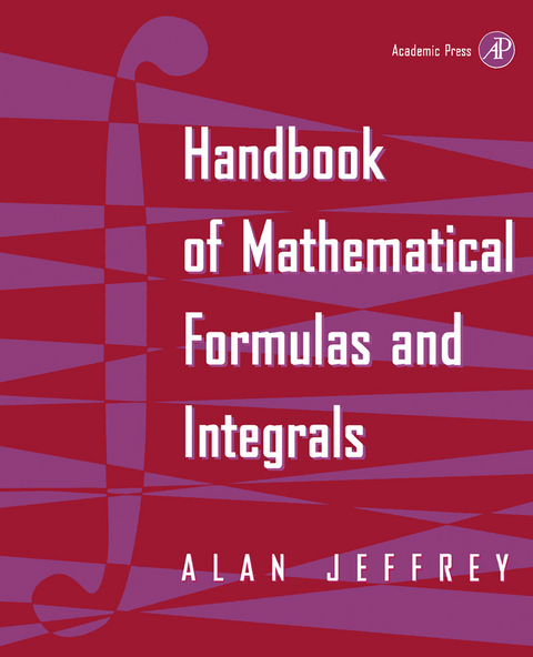 Handbook of Mathematical Formulas and Integrals -  Alan Jeffrey