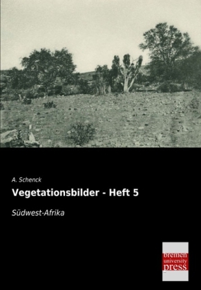 Vegetationsbilder - Heft 5 - A. Schenck