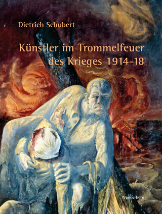 Künstler im Trommelfeuer des Krieges 1914-18