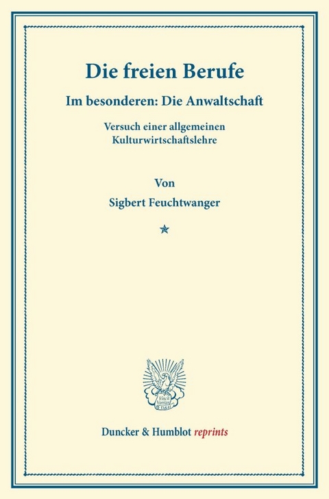 Die freien Berufe. - Sigbert Feuchtwanger