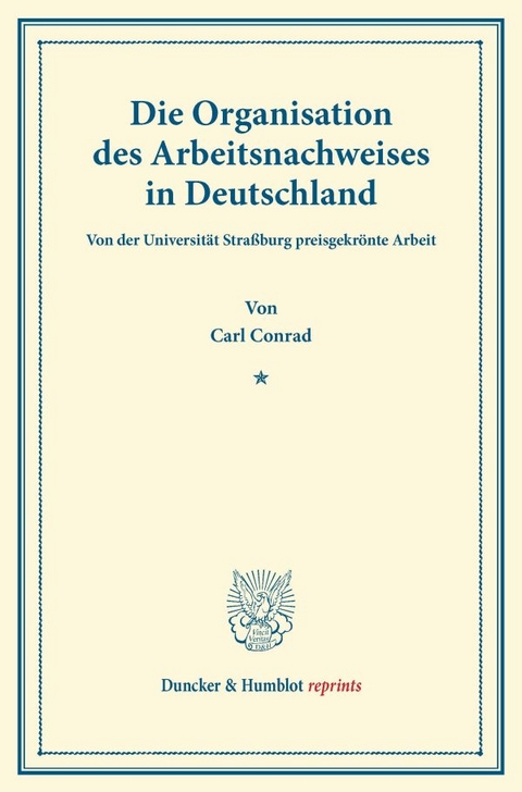 Die Organisation des Arbeitsnachweises in Deutschland. - Carl Conrad