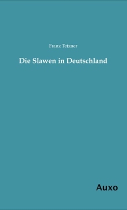 Die Slawen in Deutschland