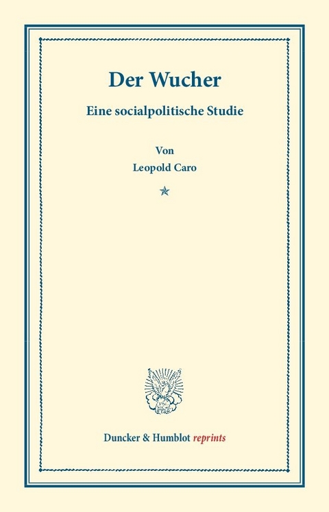 Der Wucher. - Leopold Caro