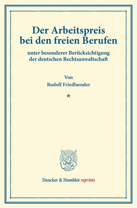 Der Arbeitspreis bei den freien Berufen - Rudolf Friedlaender
