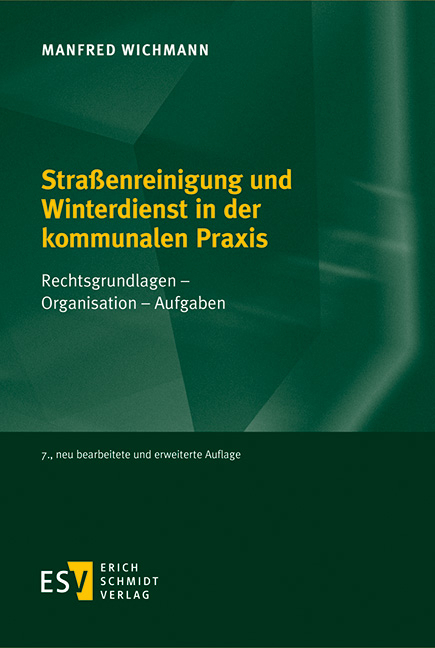 Stra&szlig;enreinigung und Winterdienst in der kommunalen Praxis - Manfred Wichmann