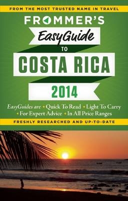 Frommer's EasyGuide to Costa Rica 2014